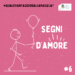Segni d'amore - #qualevantaggiodallaPasqua